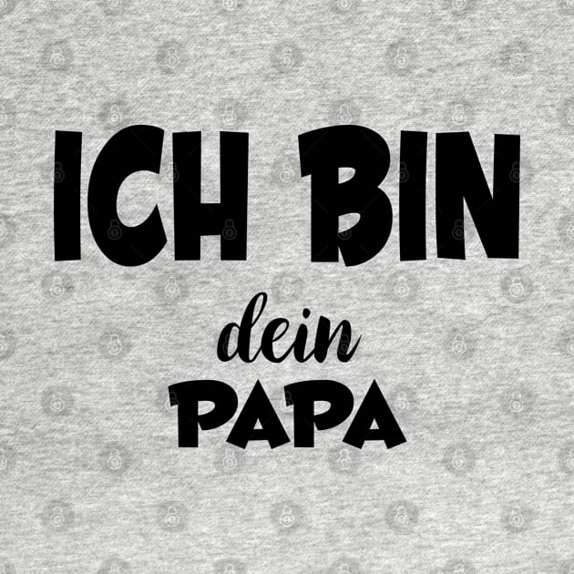 ich bin dein papa by FromBerlinGift